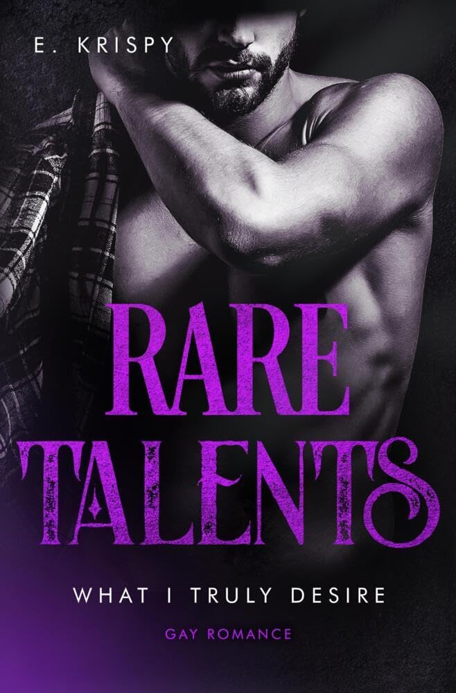 Rare talents (What I truly desire) Contemporary literature