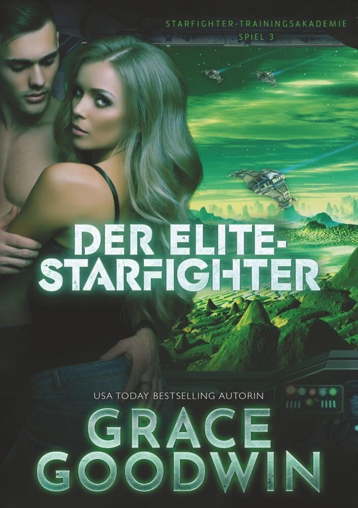 Der Elite-Starfighter (Starfighter-Trainingsakademie) Contemporary literature