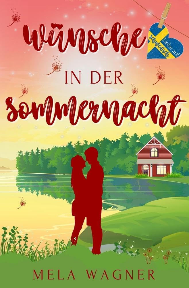 Wünsche in der Sommernacht (Liebe auf Schwedisch) Essays & Short Stories
