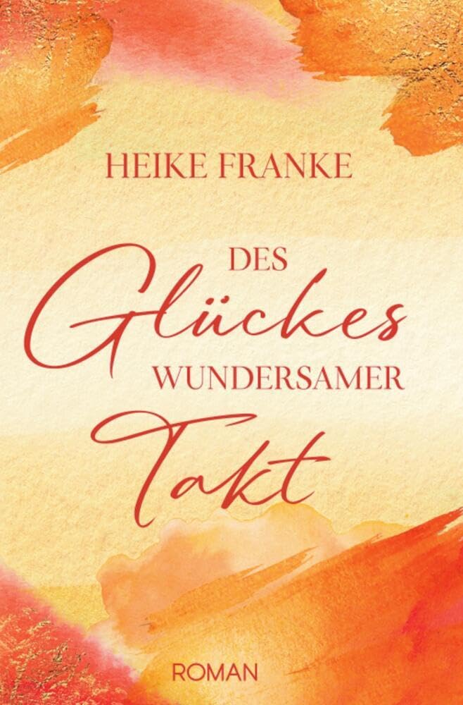 Des Glückes wundersmamer Takt (Glücksstimmen) Contemporary literature