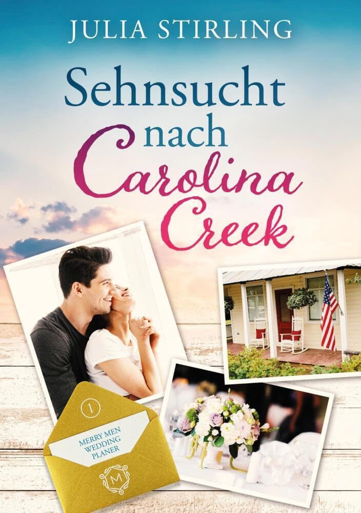 Sehnsucht nach Carolina Creek: The Merry Men Weddingplanner 1 Contemporary literature