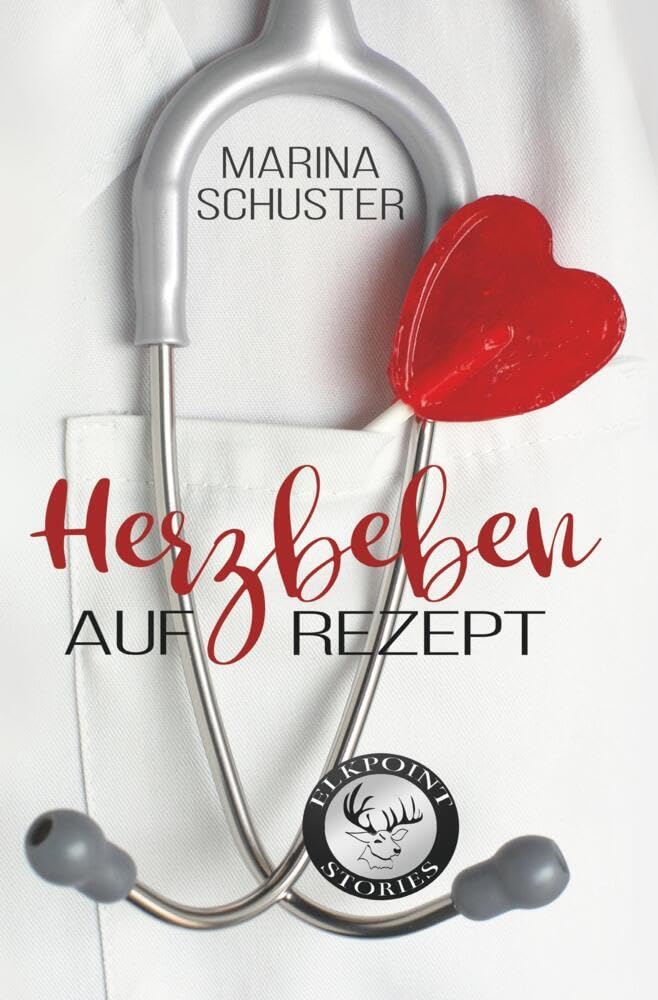 Herzbeben auf Rezept (Elkpoint Stories) Contemporary literature