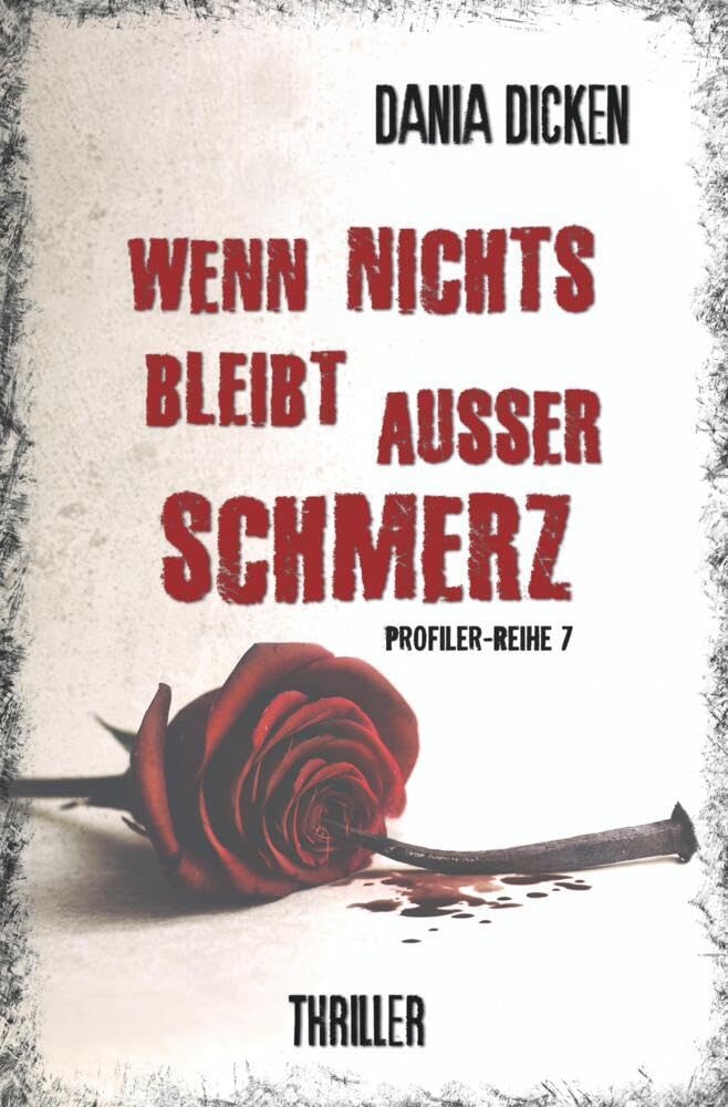 Wenn nichts bleibt außer Schmerz (Profiler-Reihe) Contemporary literature