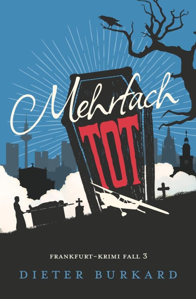 Mehrfach tot: Frankfurt-Krimi Fall 3 (David Meister) Contemporary literature