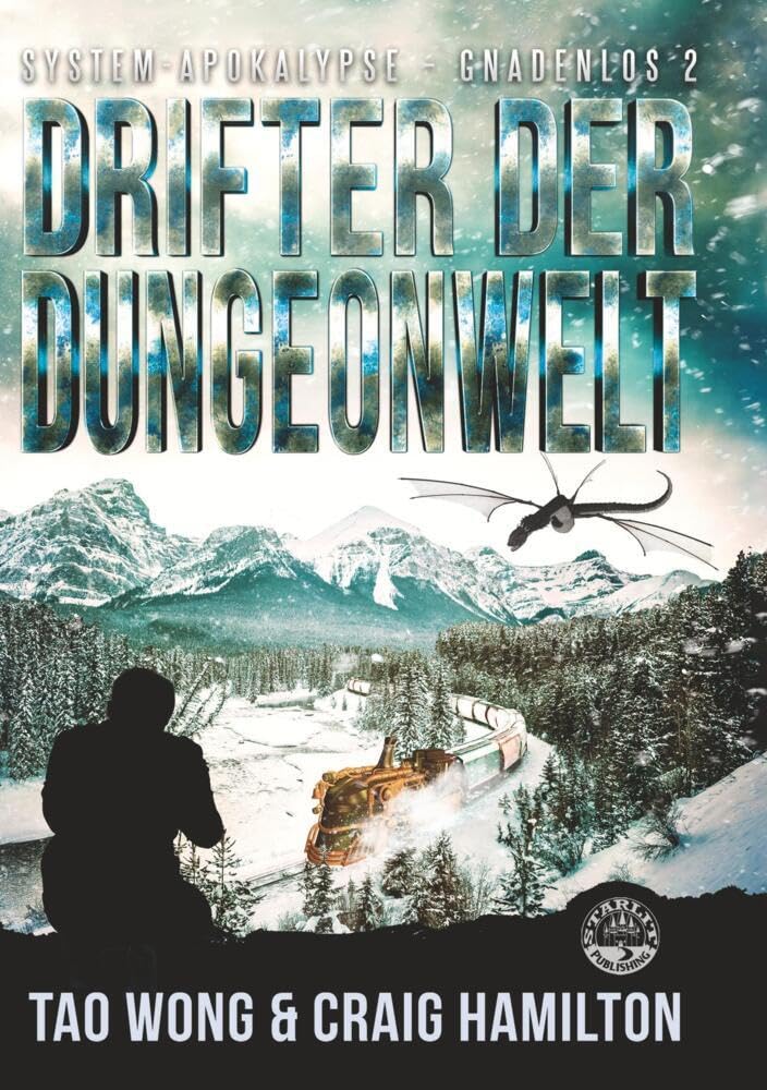 Drifter der Dungeonwelt: Ein Apokalyptischer LitRPG-Roman (System-Apokalypse – Gnadenlos) Contemporary literature
