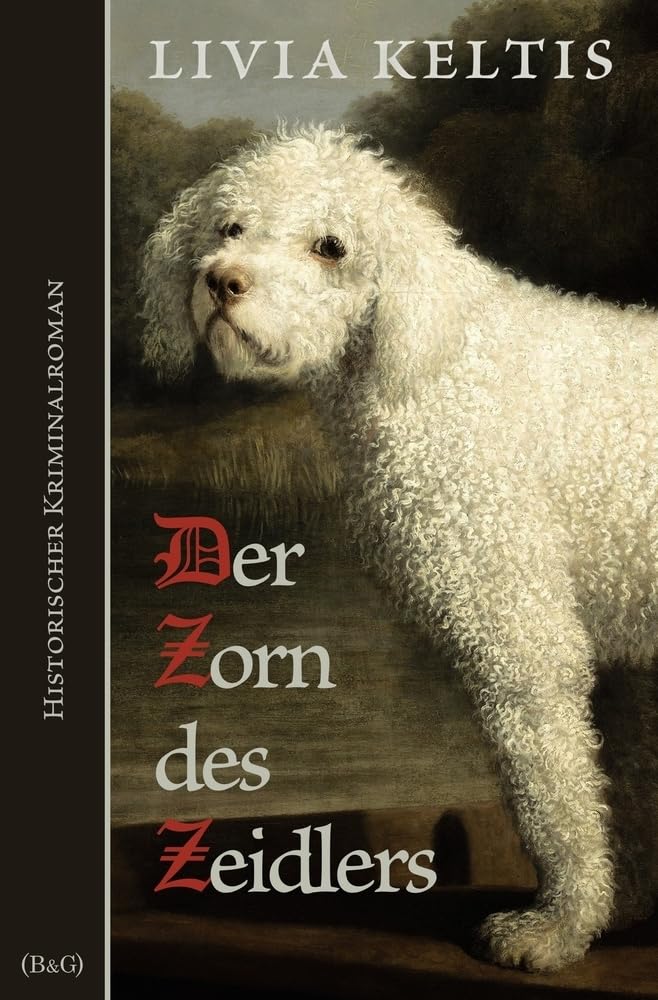 Der Zorn des Zeidlers. Historischer Kriminalroman (Ilse Kramer) Historical Fiction