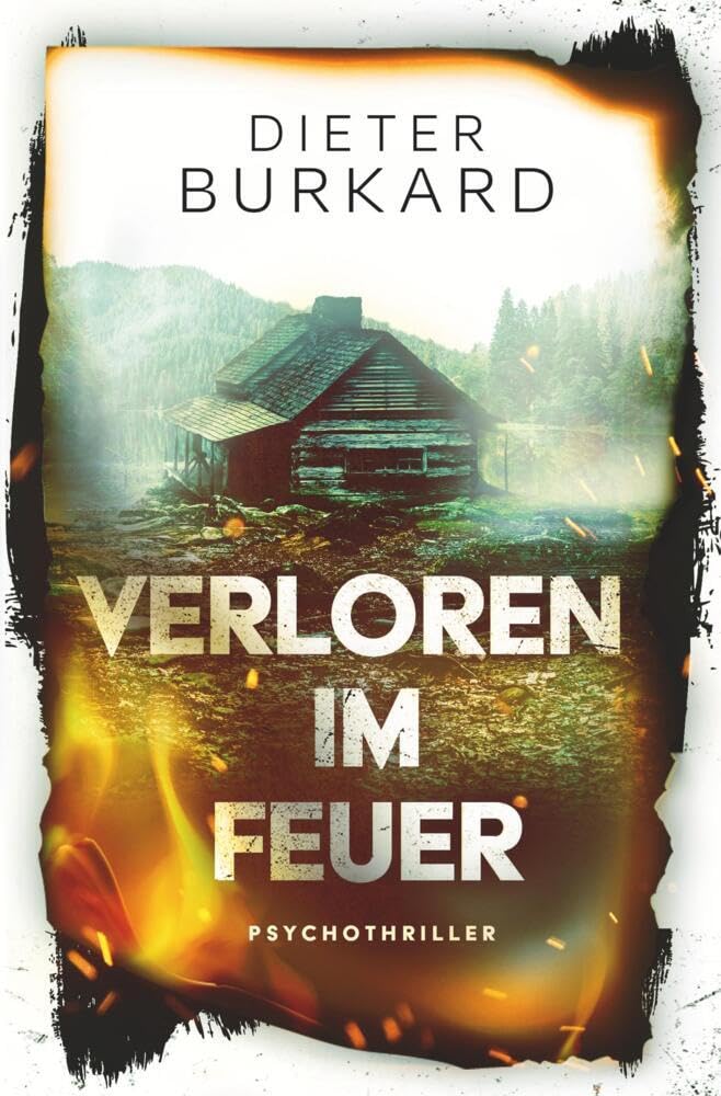 Verloren im Feuer: Psychothriller Contemporary literature