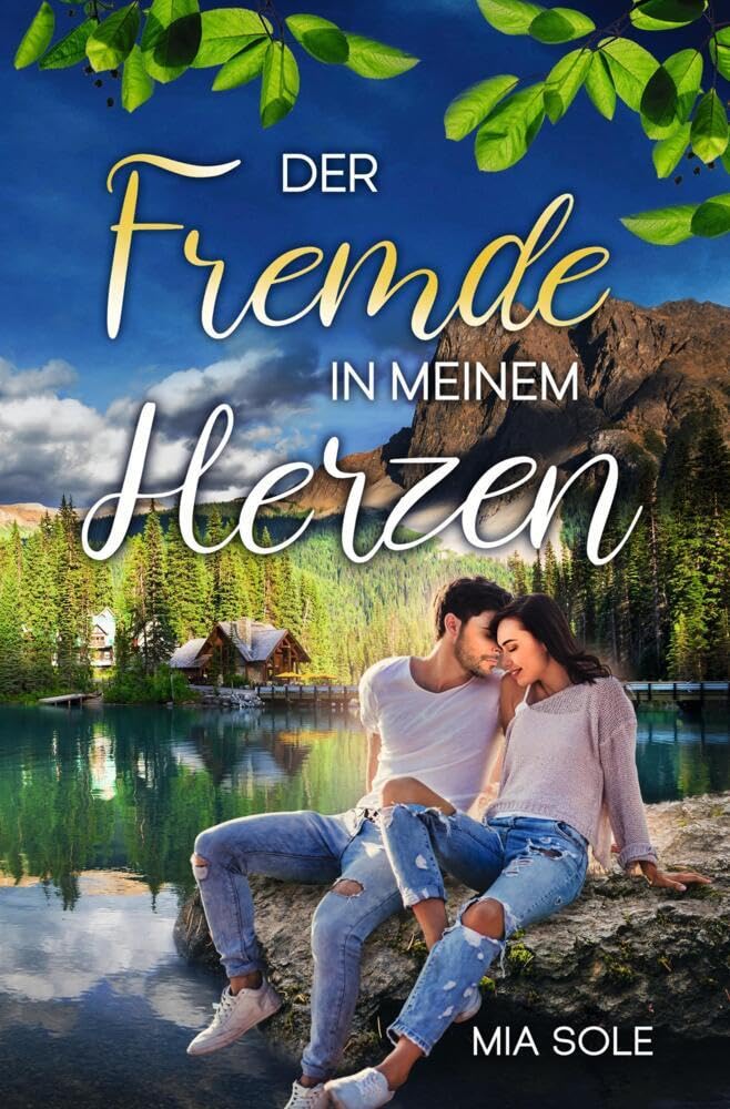 Der Fremde in meinem Herzen (Sehnsuchts-Trilogie) Drama