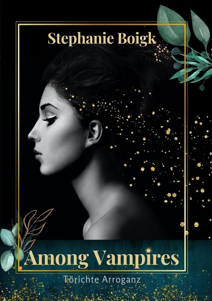 Among Vampires - törichte Arroganz Historical Fiction
