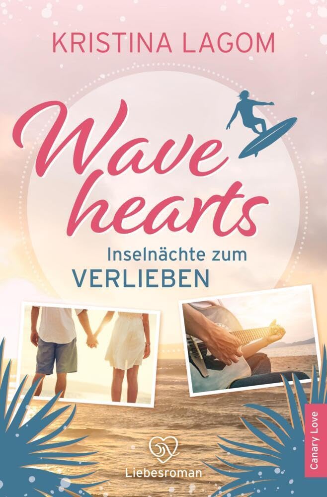 Wavehearts: Inselnächte zum Verlieben (Canary-Love) Contemporary literature