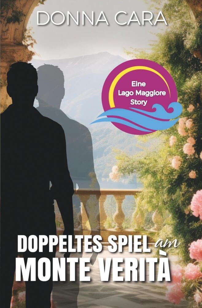 Doppeltes Spiel am Monte Verità: Eine Lago Maggiore Story Contemporary literature