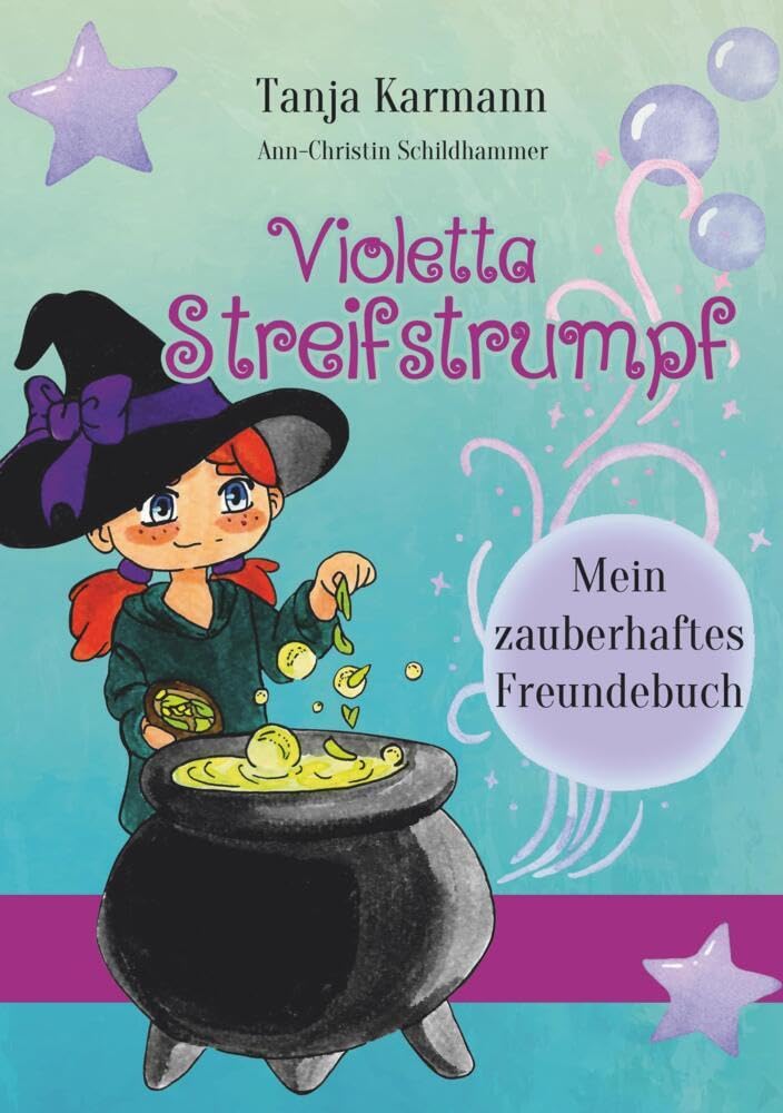 Violetta Streifstrumpf: Mein zauberhaftes Freundebuch Novels & Short Stories
