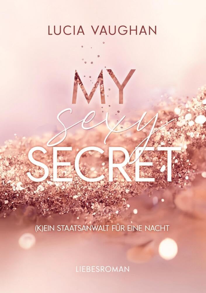 My Sexy Secret: (K)ein Staatsanwalt für eine Nacht (More than Love) Humour & Satire