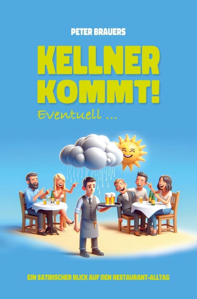 Kellner kommt! Eventuell ... Essays & Short Stories