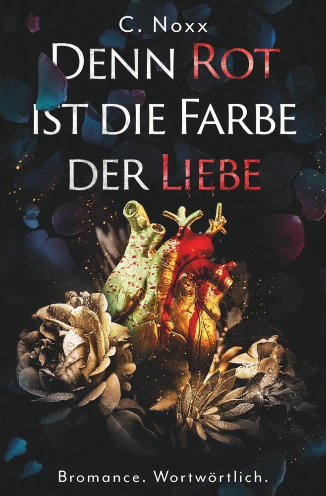 Denn Rot ist die Farbe der Liebe: Bromance. Wortwörtlich. Contemporary literature