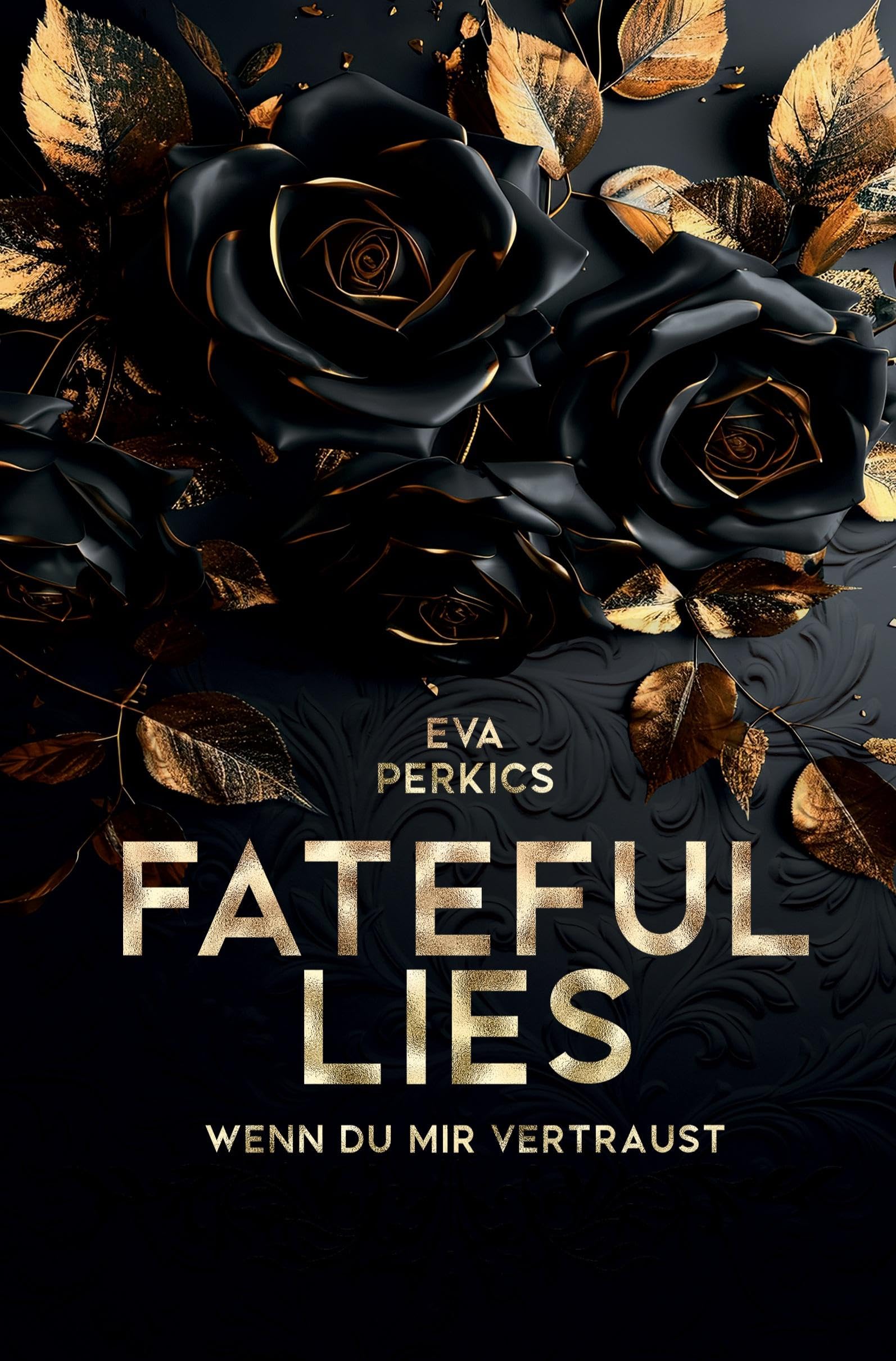 Fateful Lies - Wenn du mir vertraust Contemporary literature