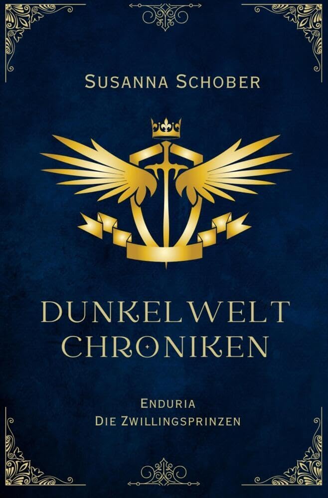 Enduria - Die Zwillingsprinzen: Dunkelwelt Chroniken (Band 1) Historical Fiction
