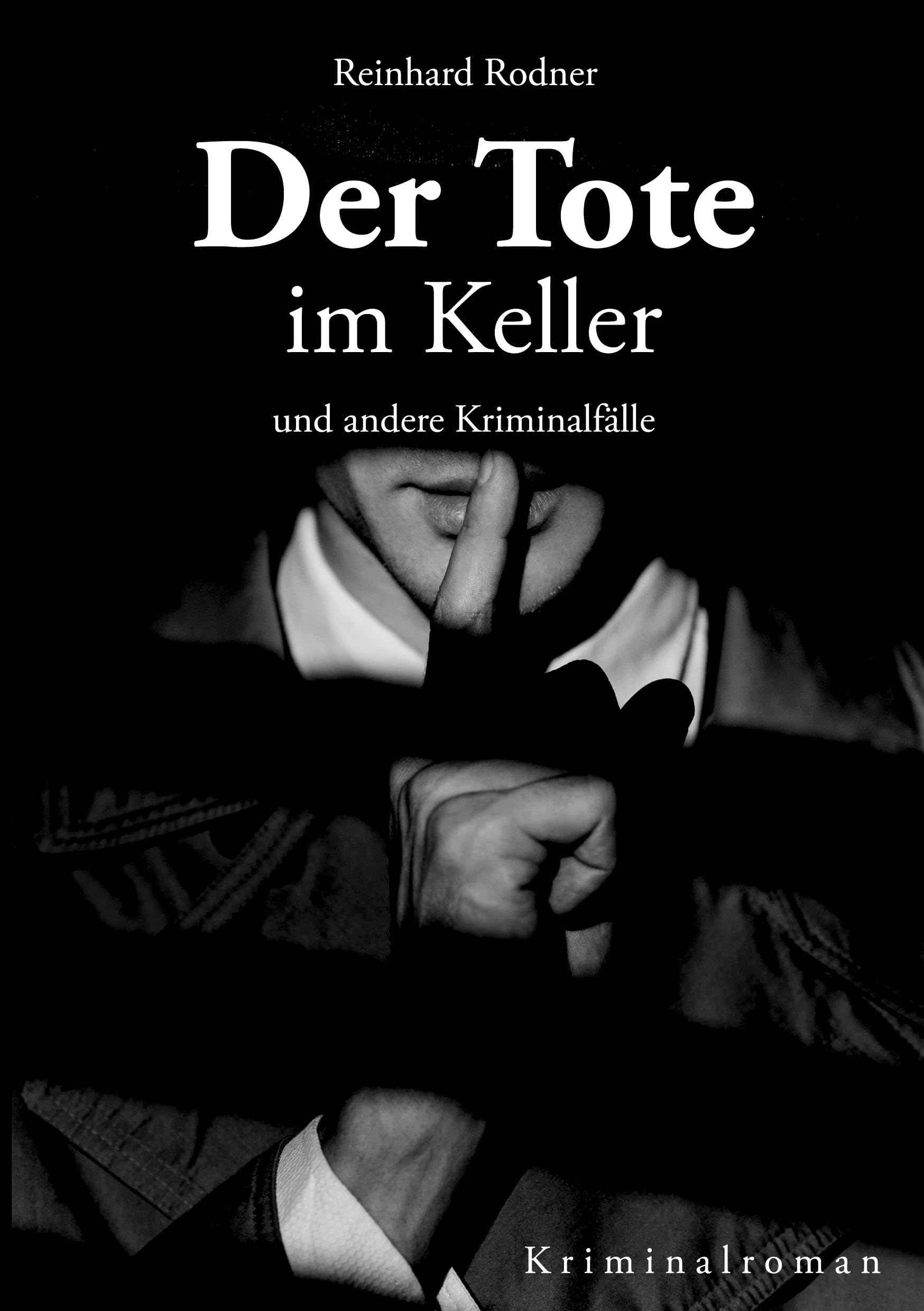 Der Tote im Kelller: und andere Kriminalfälle Contemporary literature