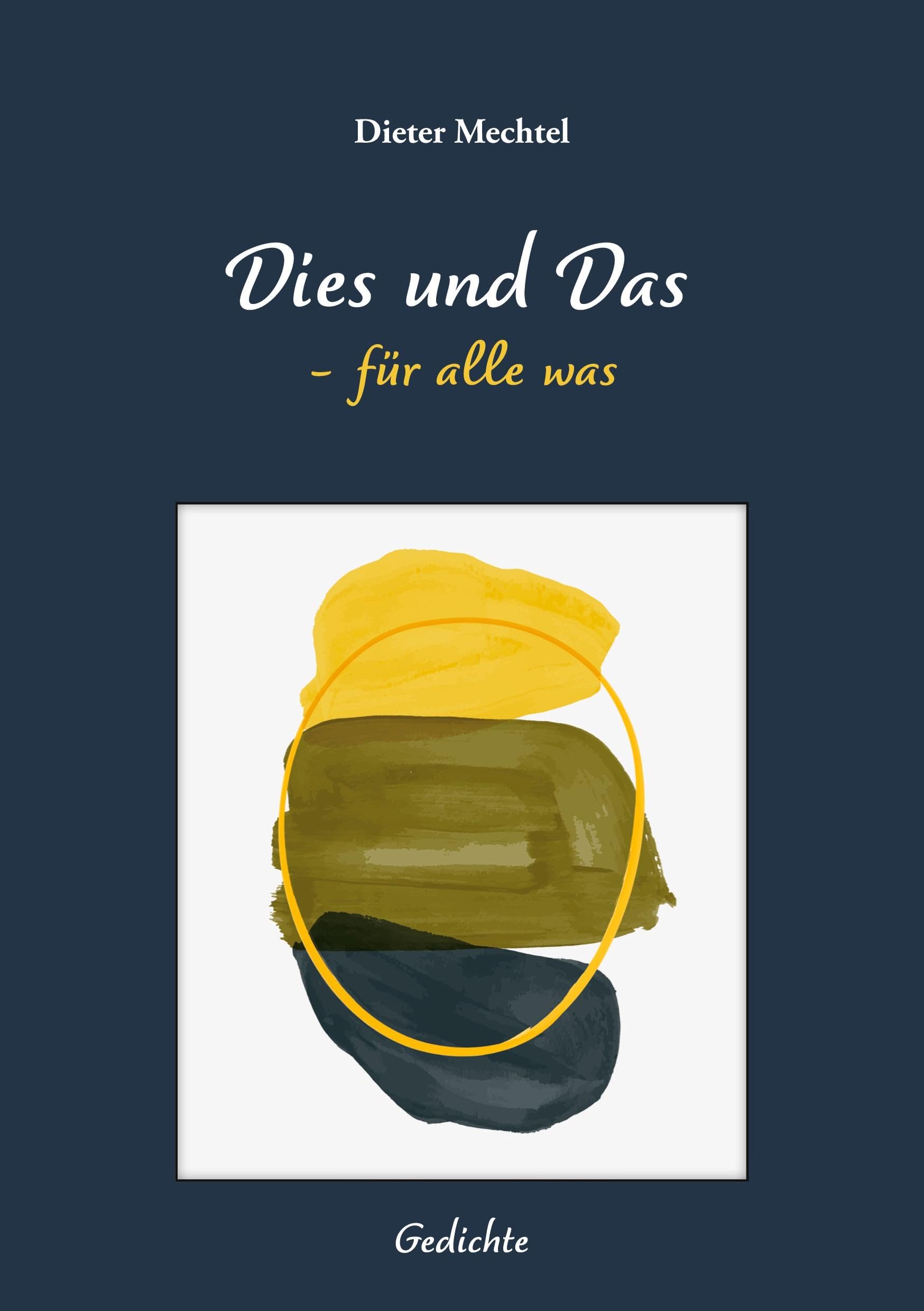Dies und Das: für alle was Poetry