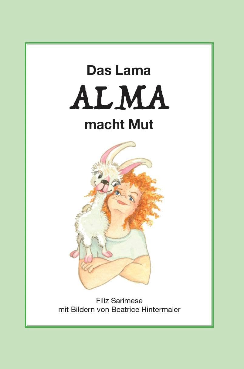 Das Lama ALMA macht Mut Non-fiction