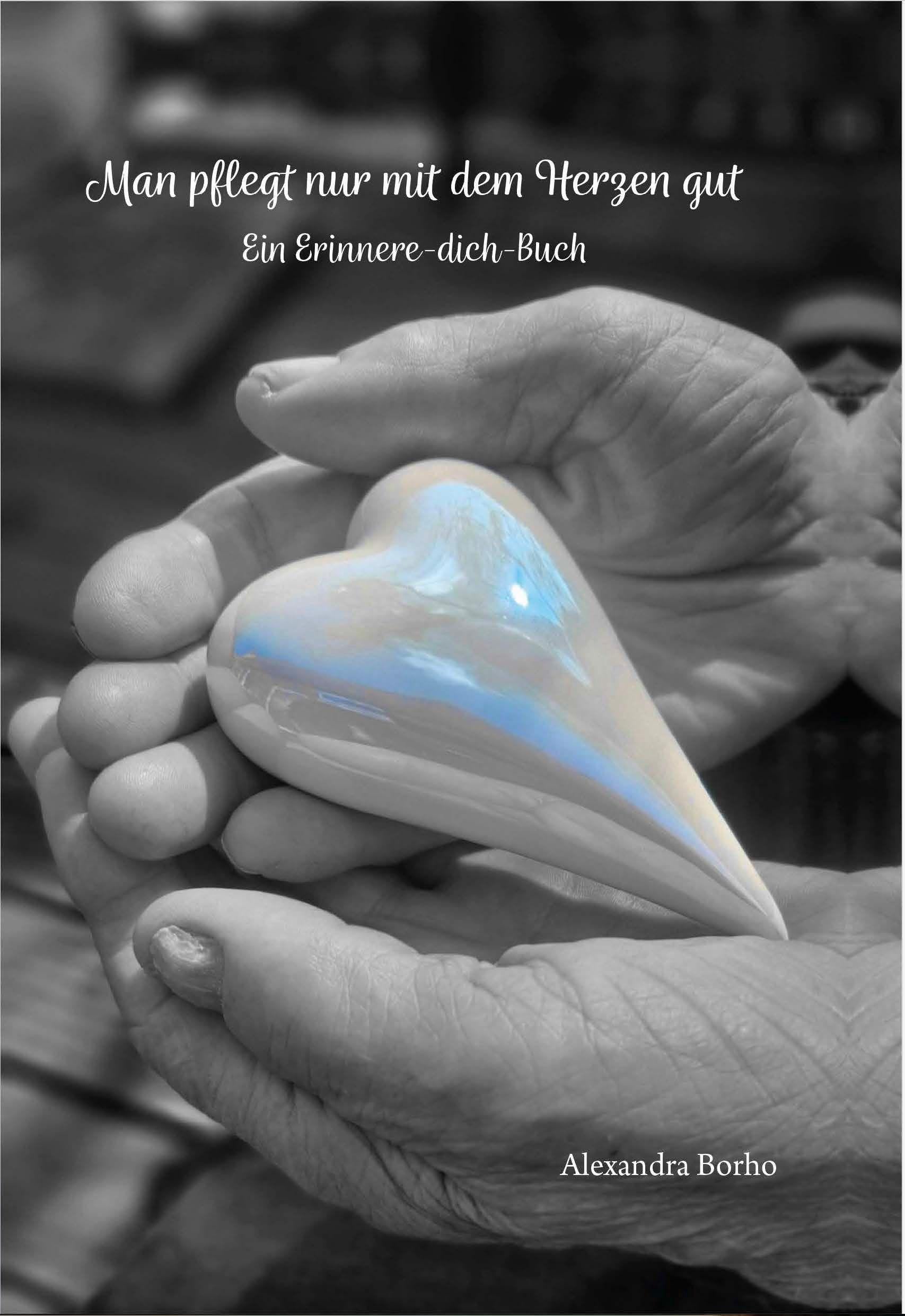 Man pflegt nur mit dem Herzen gut Contemporary literature