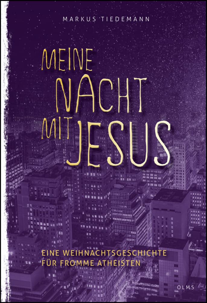 Meine Nacht mit Jesus: Eine Weihnachtsgeschichte für fromme Atheisten. Contemporary literature