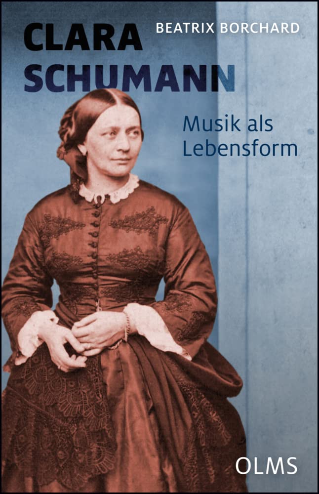 Product Image: Clara Schumann. Musik als Lebensform