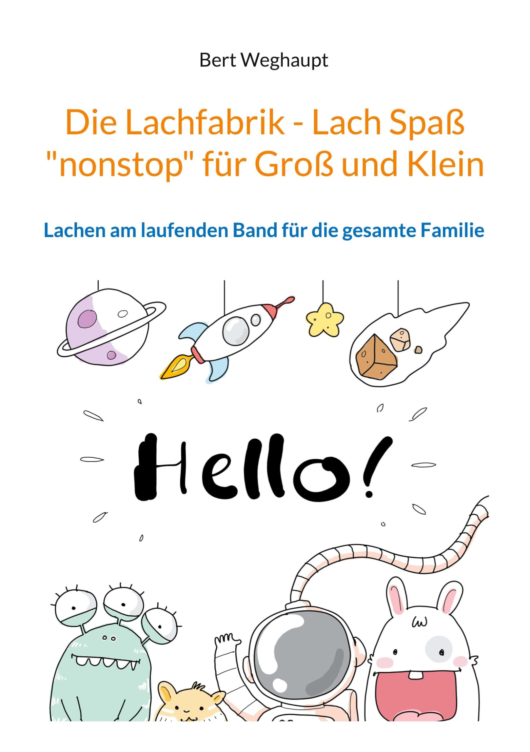 Die Lachfabrik - Lach Spaß "nonstop" für Groß und Klein: Lachen am laufenden Band für die gesamte Familie Manga