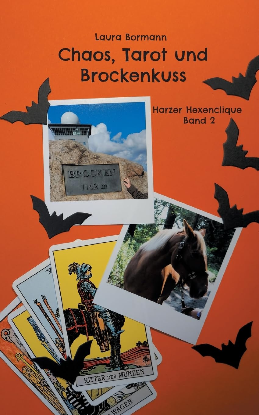 Chaos, Tarot und Brockenkuss: Harzer Hexenclique Band 2 Romance