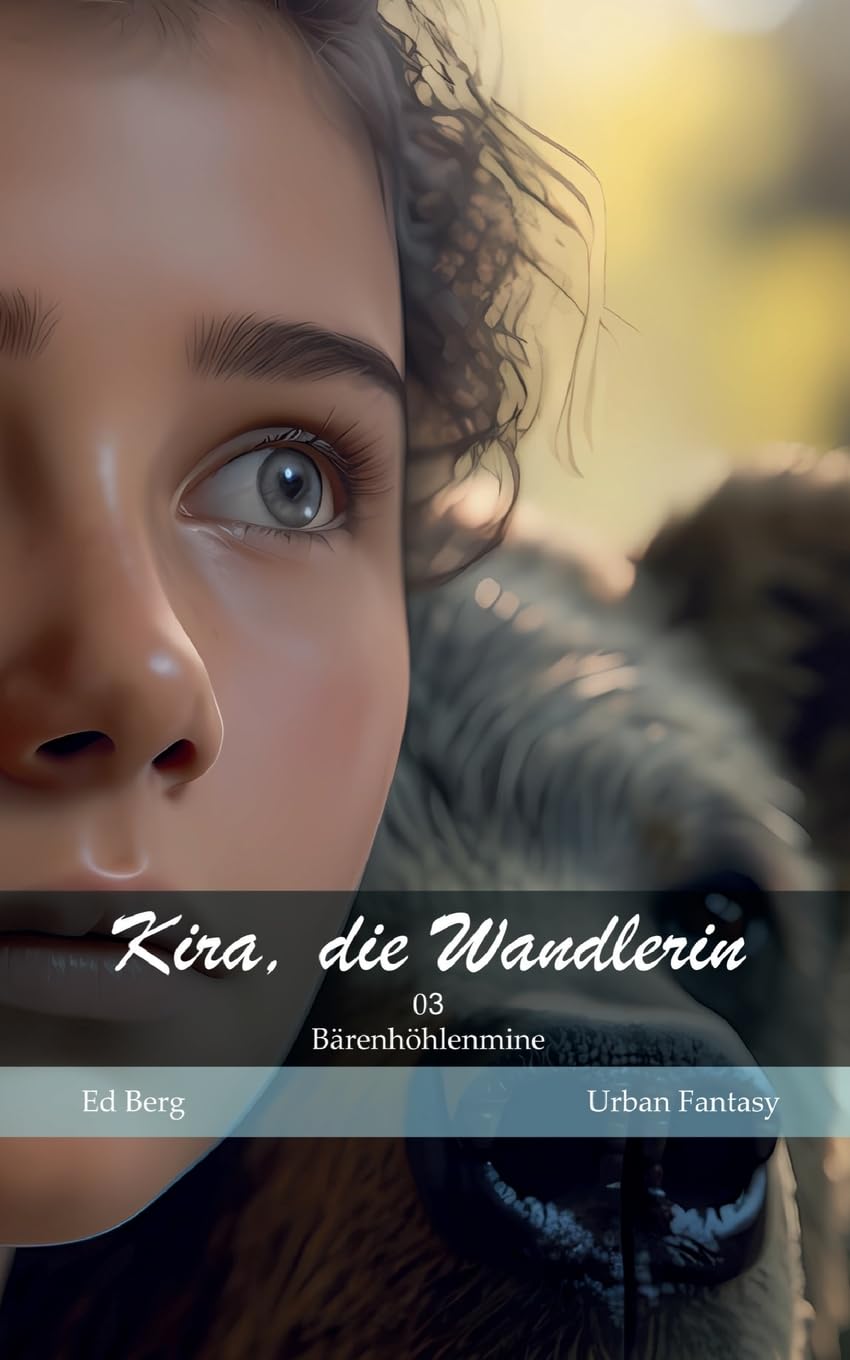 Kira, die Wandlerin - 03 - Bärenhöhlenmine Fantasy & Sci-Fi