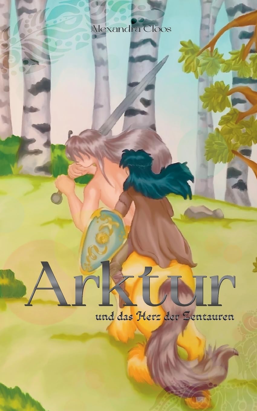 Arktur: und das Herz der Zentauren Fairy Tales & Legends