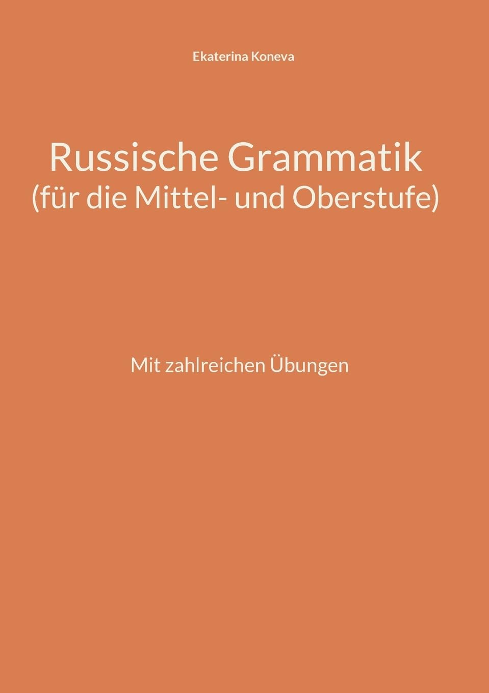 Russische Grammatik: (für die Mittel- und Oberstufe) Foreign Languages ​​& Dictionaries