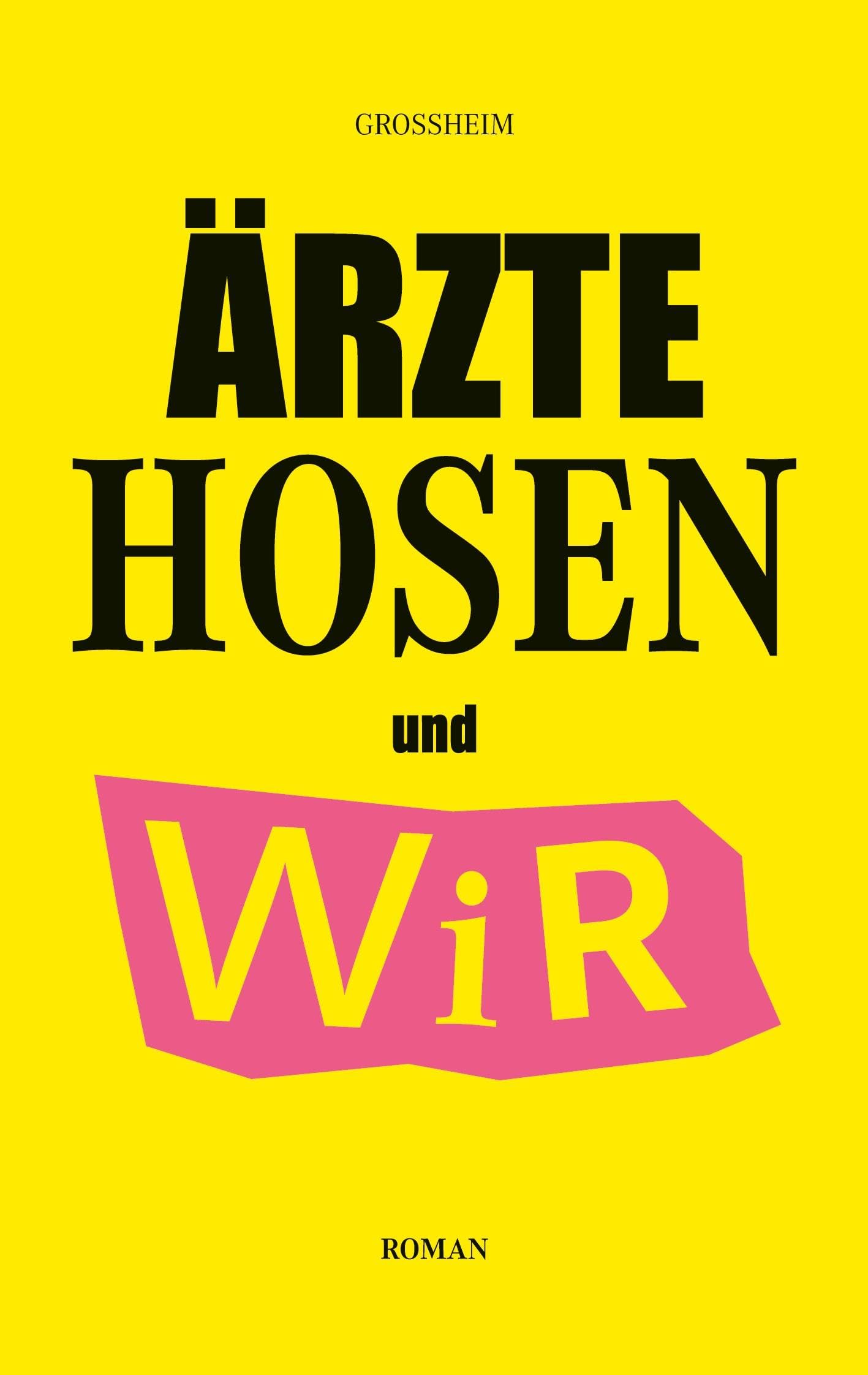 Ärzte Hosen und Wir Contemporary literature
