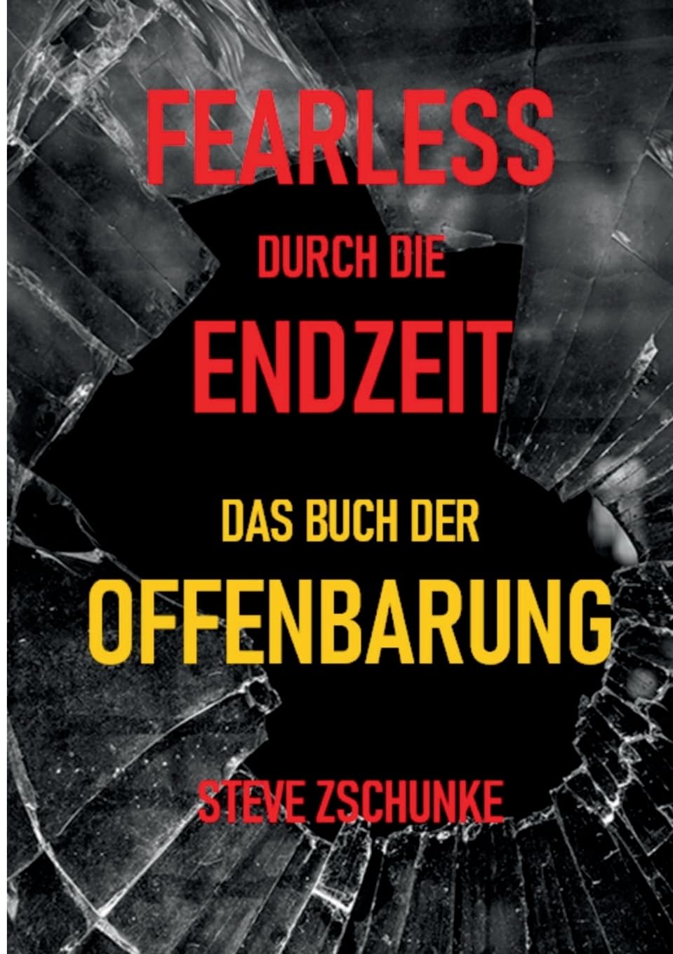 Fearless durch die Endzeit: Das Buch der Offenbarung Health, Nutrition & Fitness