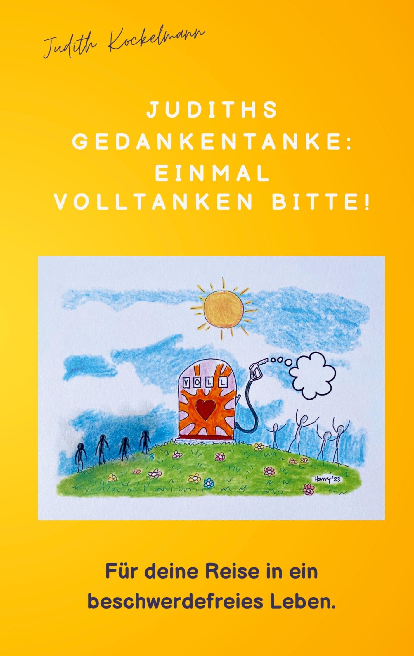 Judiths Gedankentanke: Einmal volltanken bitte! Health, Nutrition & Fitness Books