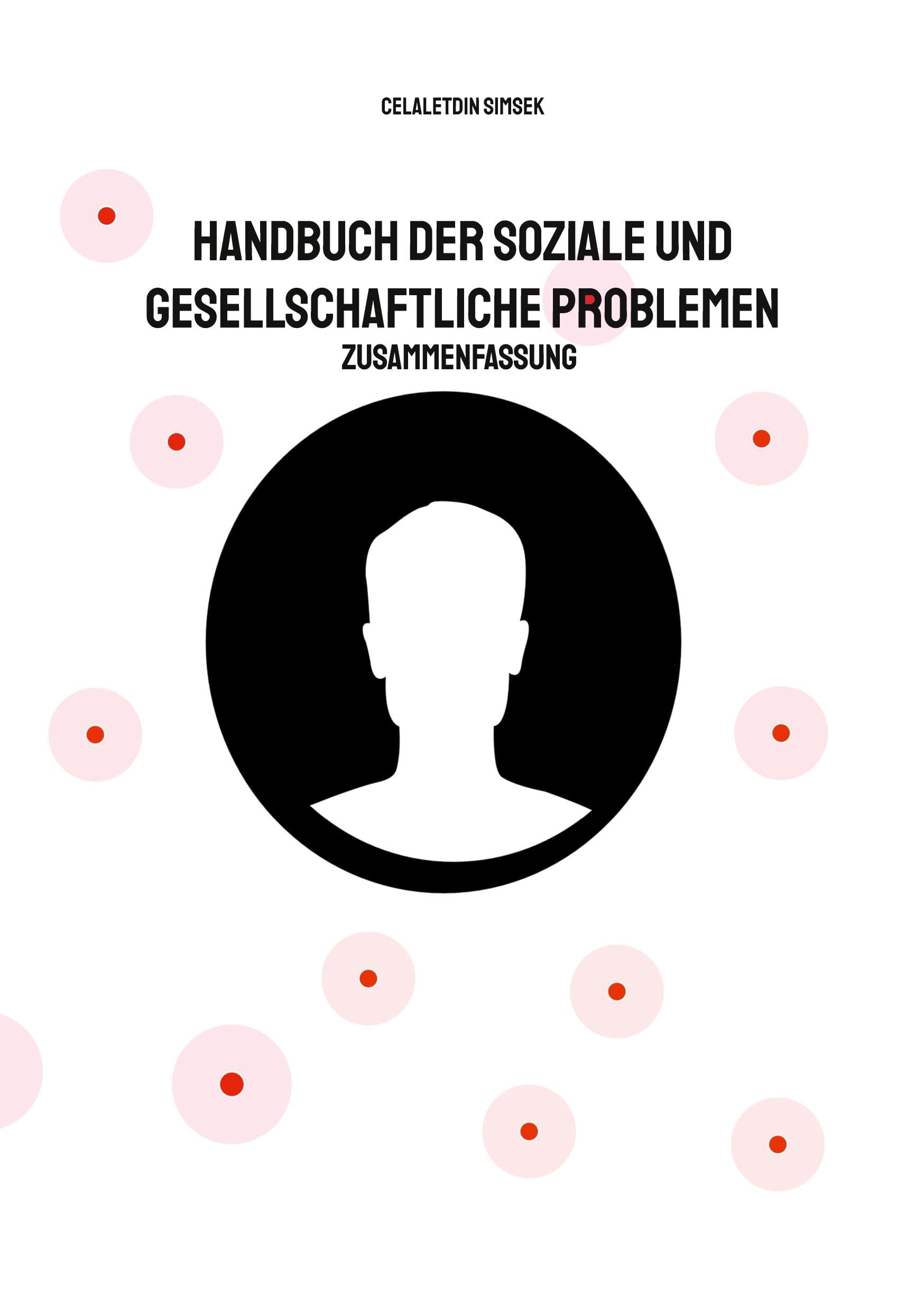 Handbuch der soziale und gesellschaftliche Problemen: Zusammenfassung Books