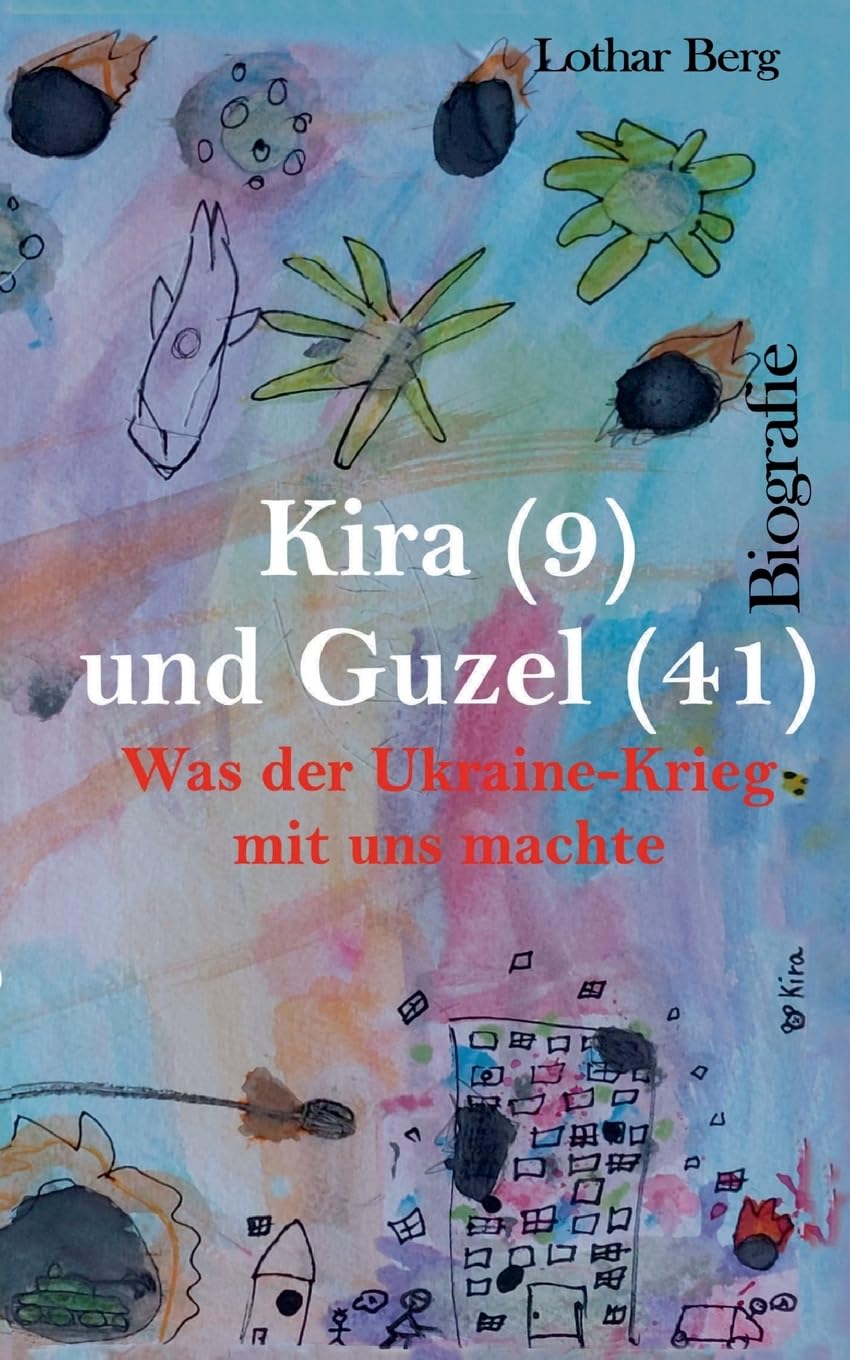Kira (9) und Guzel (41): Was der Ukraine-Krieg mit uns machte Politics & Society