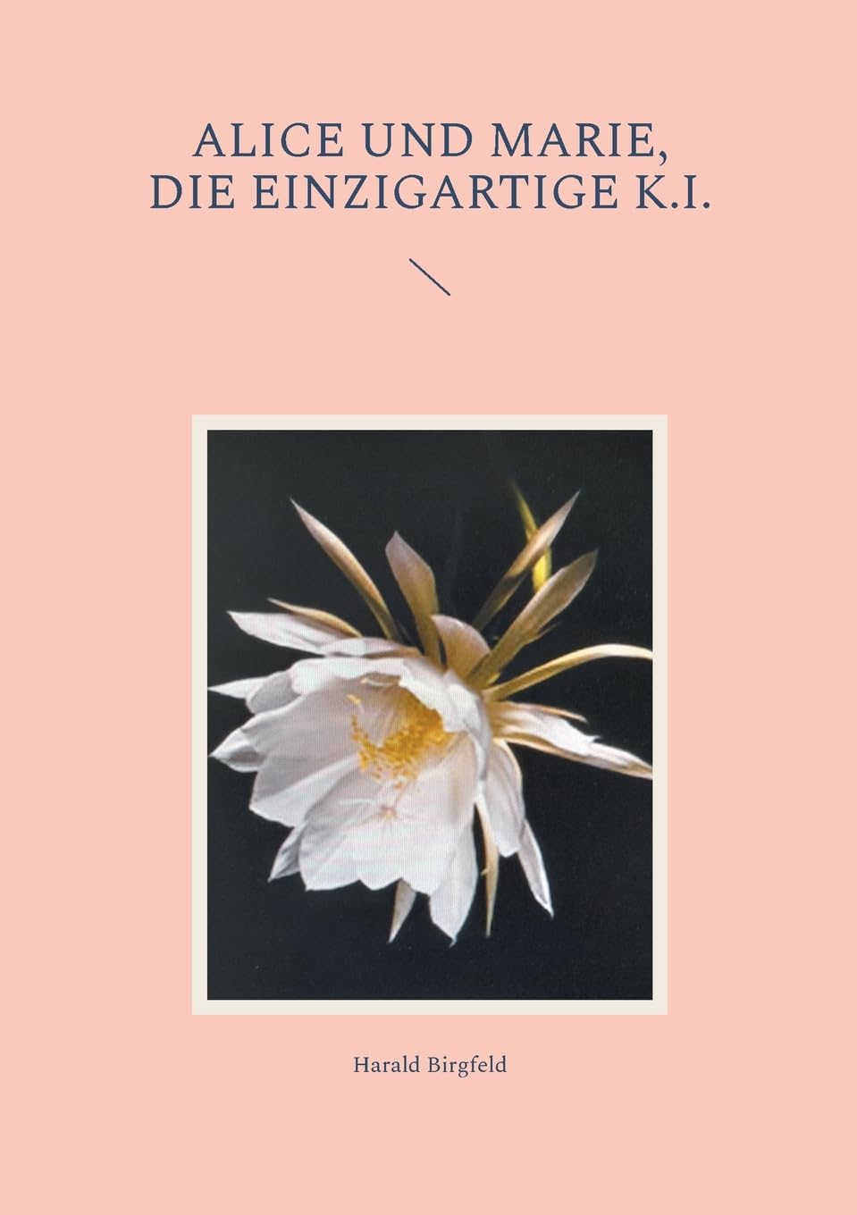 Alice und Marie, die einzigartige K.I. book