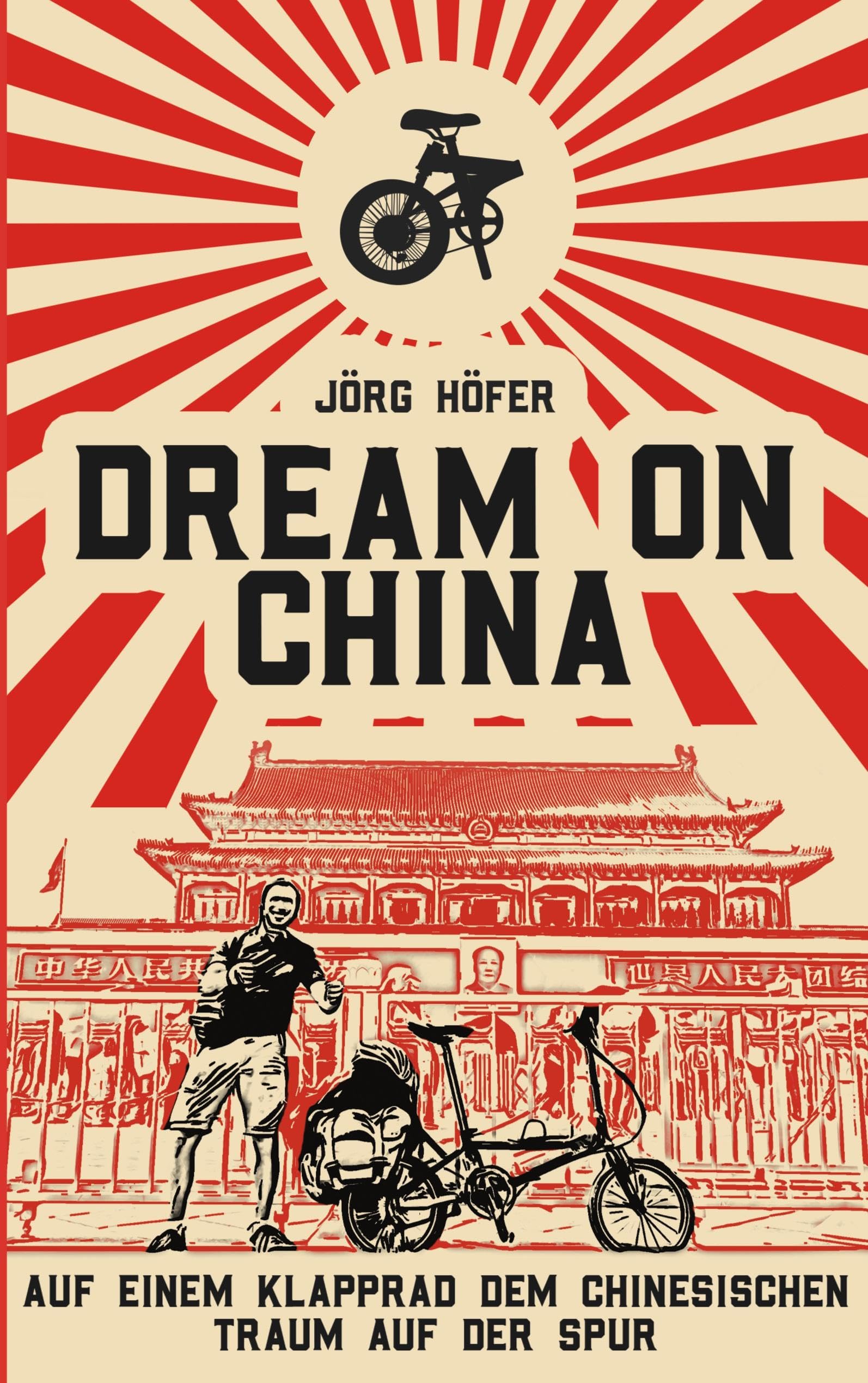 Dream On China: Auf einem Klapprad dem chinesischen Traum auf der Spur Leisure, Home & Garden