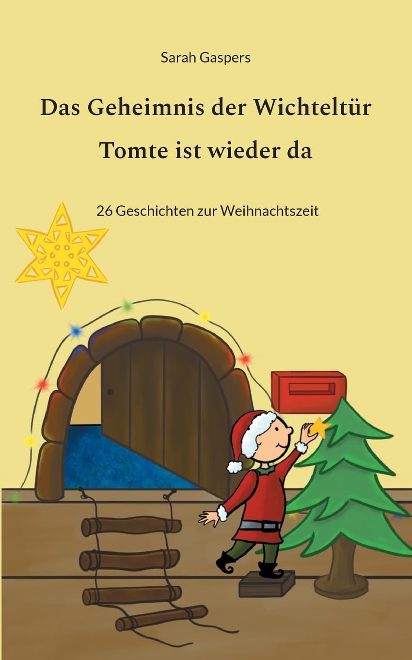 Das Geheimnis der Wichteltür - Tomte ist wieder da: 26 Geschichten zur Weihnachtszeit Non-fiction