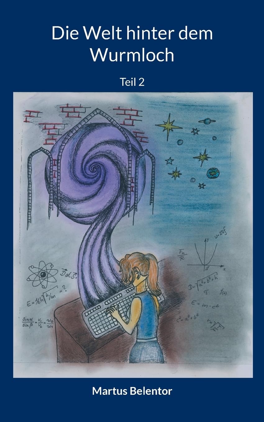 Die Welt hinter dem Wurmloch: Teil 2 Contemporary literature