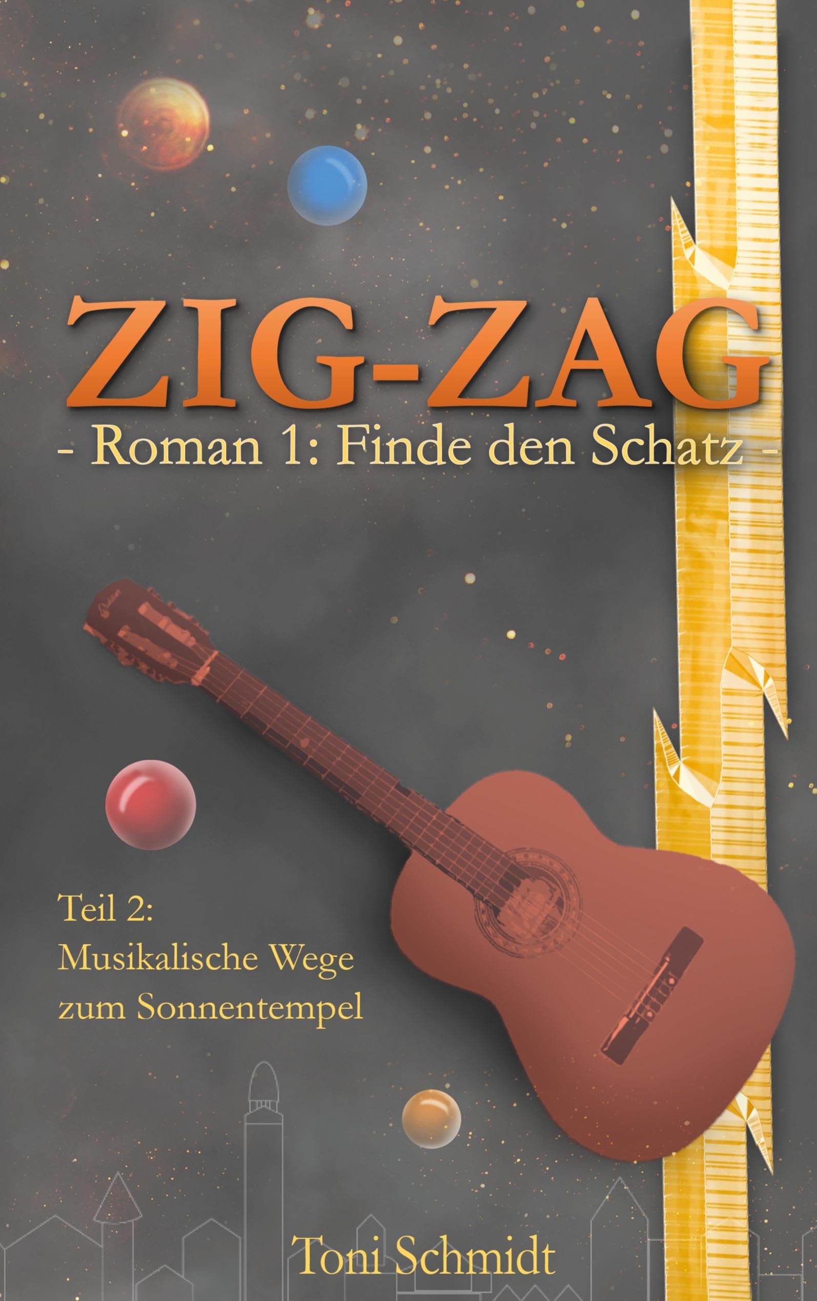 ZIG-ZAG Roman 1: Finde den Schatz - Teil 2 Musikalische Wege zum Sonnentempel (ZIG-ZAG Saga) Fiction