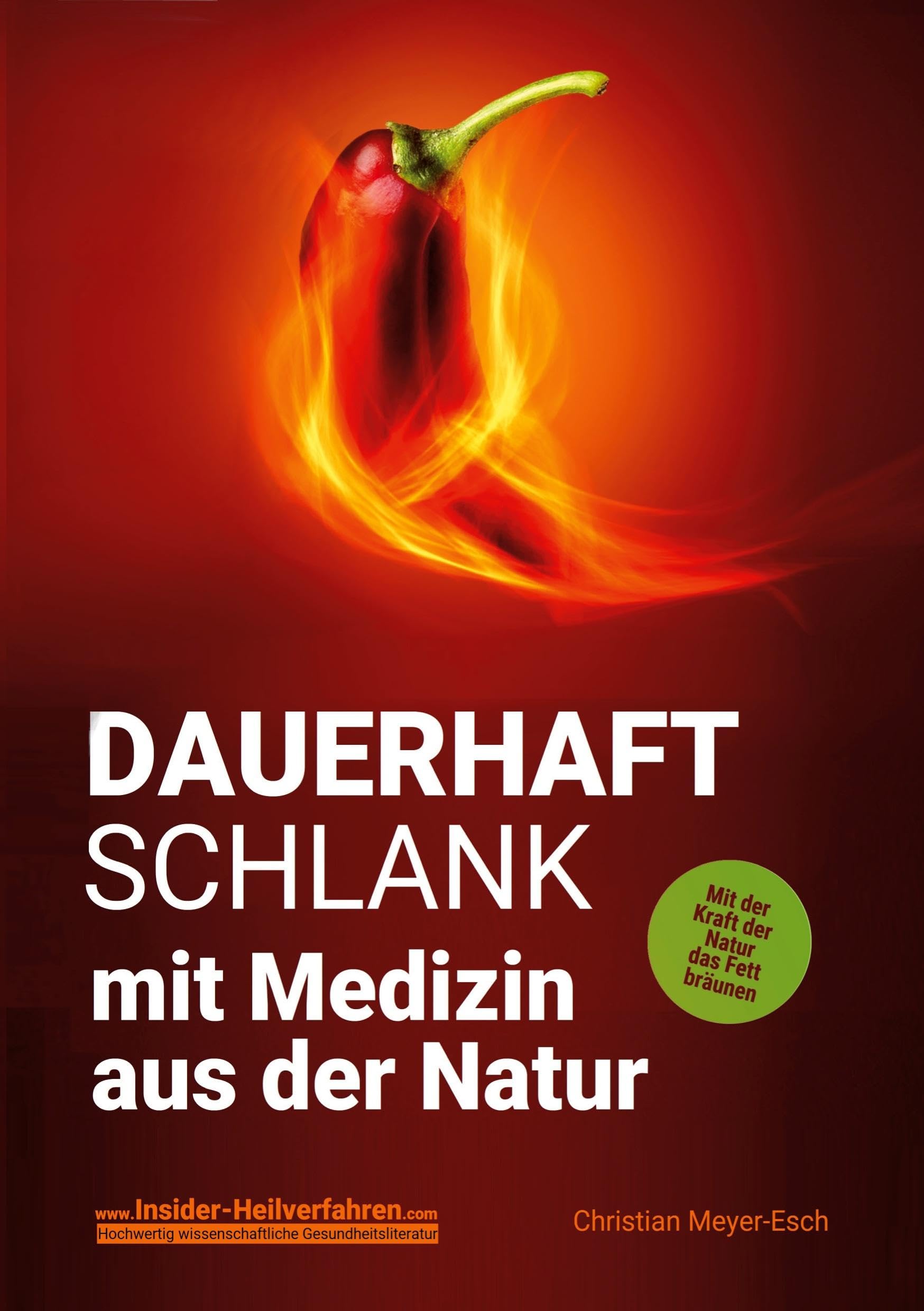 DAUERHAFT SCHLANK mit Medizin aus der Natur Health, Nutrition & Fitness