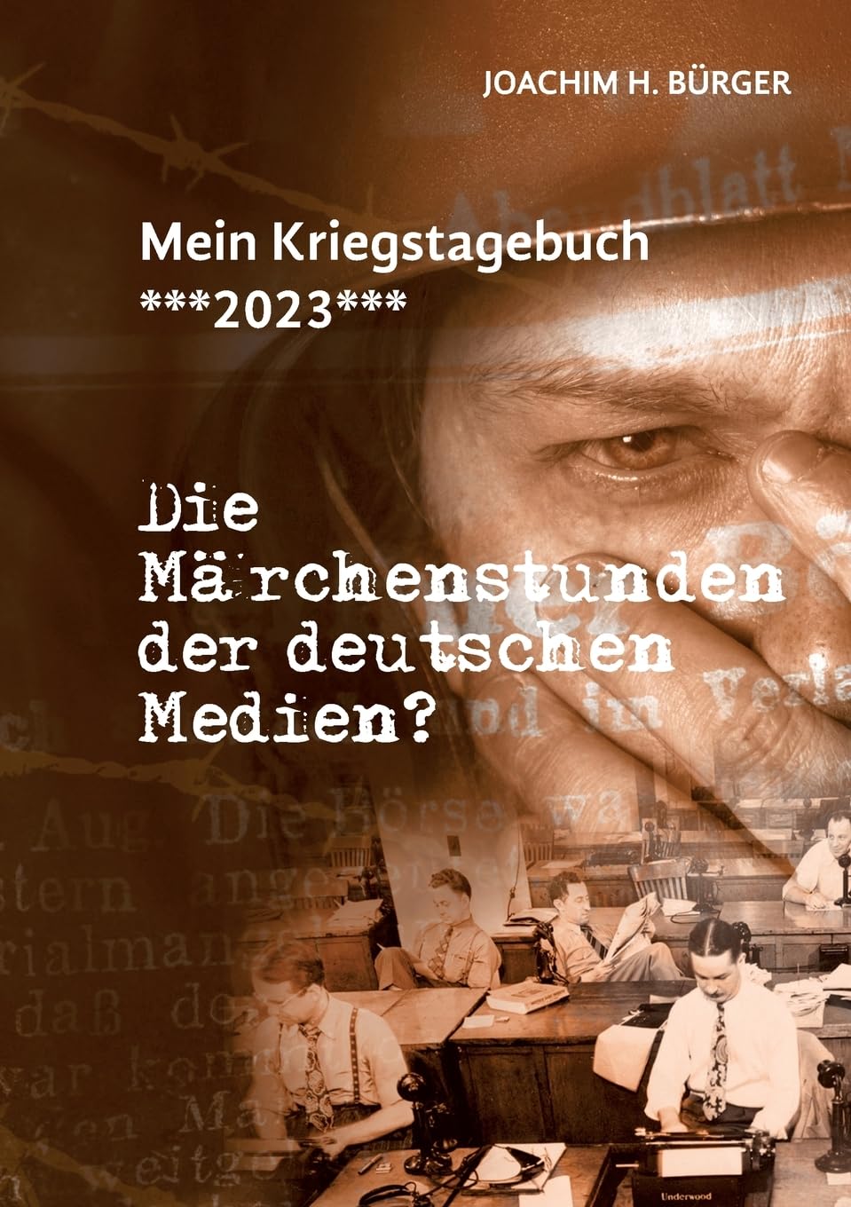 Mein Kriegstagebuch ***2023***: Die Märchenstunden der deutschen Medien? Law