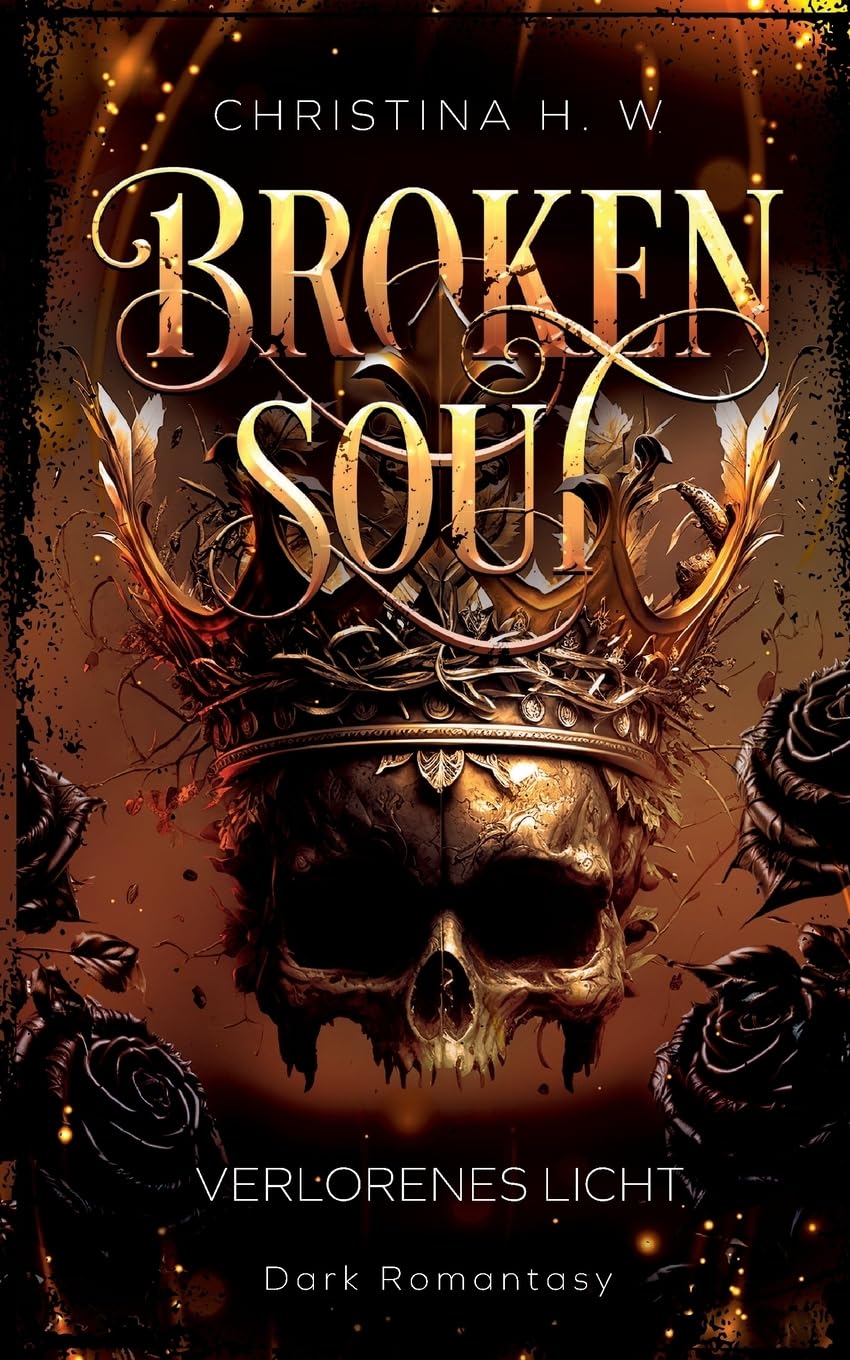 Broken Soul: Verlorenes Licht (Band 1) Horror & Mystery