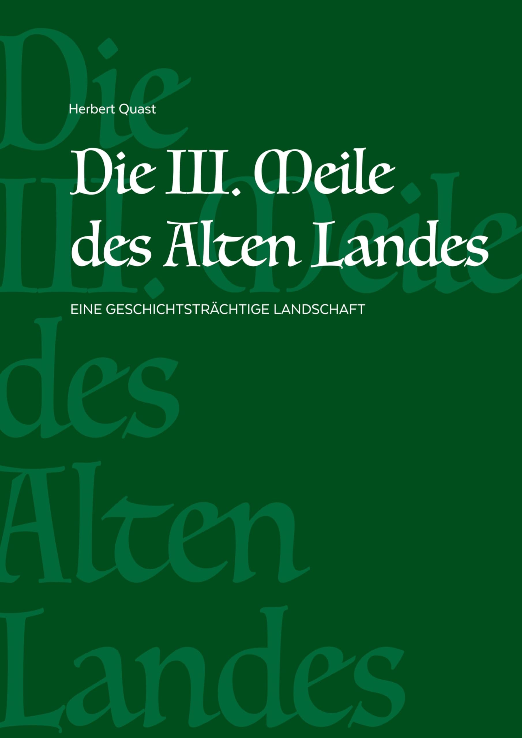 Die III. Meile des Alten Landes: Eine geschichtsträchtige Landschaft Books