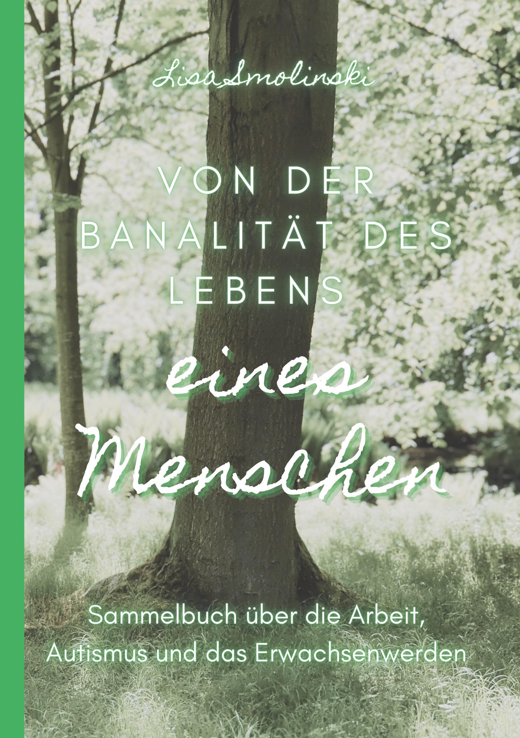 Von der Banalität des Lebens eines Menschen Art & Literature