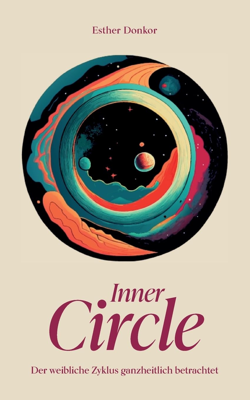 Inner Circle: Der weibliche Zyklus ganzheitlich betrachtet book