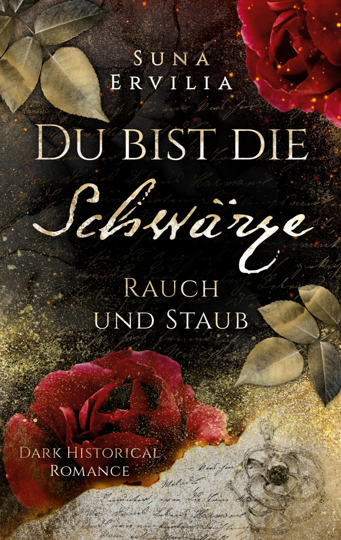 Du bist die Schwärze: Rauch und Staub - Dark Historical Romance Historical Fiction