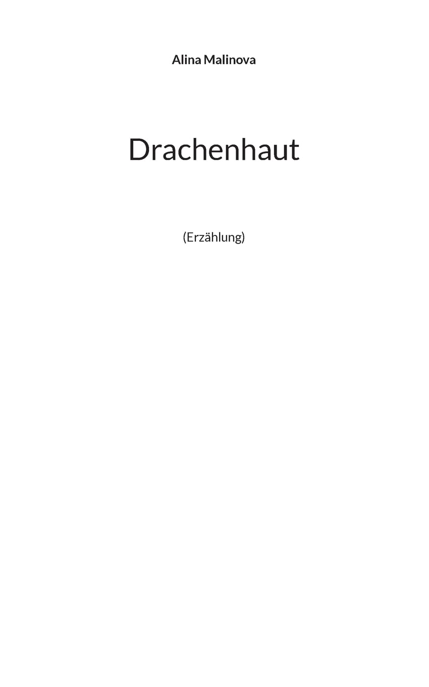 Drachenhaut: (Erzählung) Contemporary literature